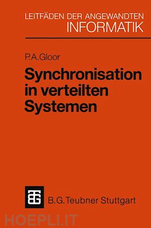 gloor peter a. - synchronisation in verteilten systemen