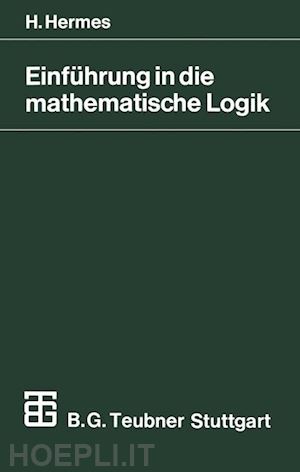 hermes hans - einführung in die mathematische logik