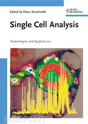 anselmetti d - single cell analysis – technologies and applications