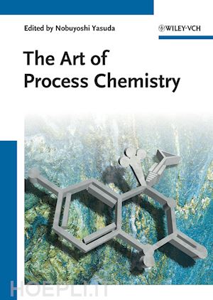 yasuda n - the art of process chemistry