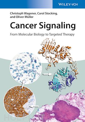 wagener c - cancer signaling – from molecular biology to targeted therapy