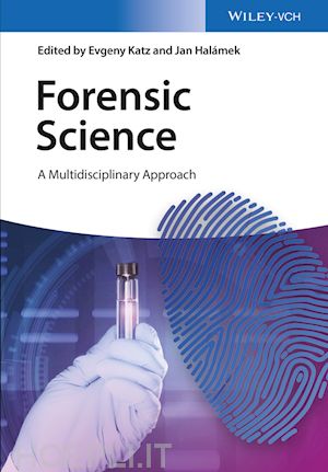katz e - forensic science – a multidisciplinary approach
