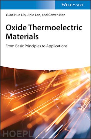 lin y–h - oxide thermoelectric materials – from basic principles to applications