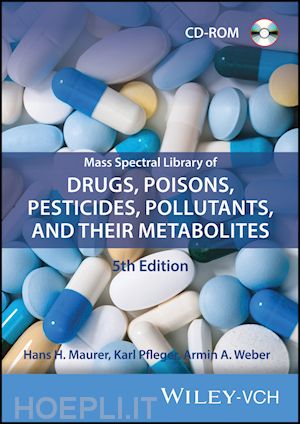 maurer hans h. - mass spectral library of drugs, poisons,  pesticides, pollutants, and their metabolites