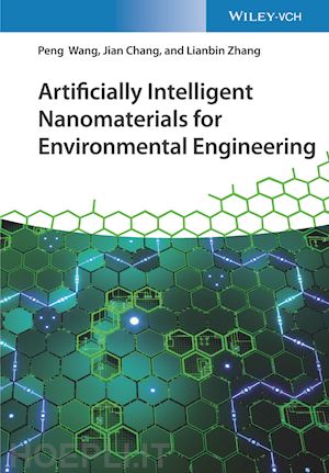 wang p - artificially intelligent nanomaterials – for environmental engineering