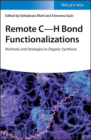 maiti d - remote c–h bond functionalizations – methods and s trategies in organic synthesis