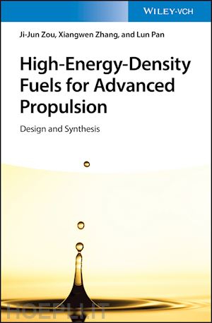 zou j–j - high–energy–density fuels for advanced propulsion – design and synthesis