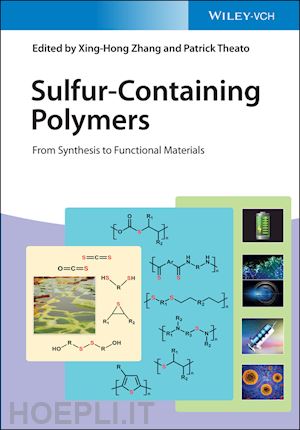 zhang x - sulfur–containing polymers – from synthesis to functional materials