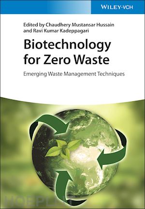 hussain cm - biotechnology for zero waste – emerging waste management techniques