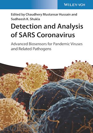 hussain cm - detection and analysis of sars coronavirus – advanced biosensors for pandemic viruses and related pathogens