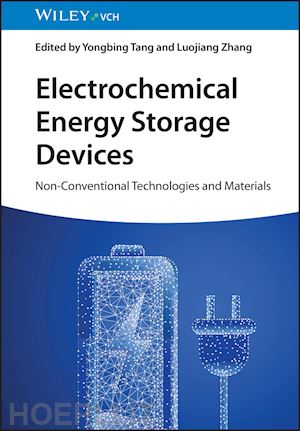 tang y - electrochemical energy storage devices – non–conventional technologies and materials