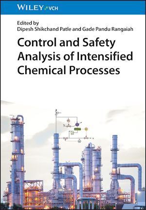 rangaiah gp - control and safety analysis of intensified chemical processes