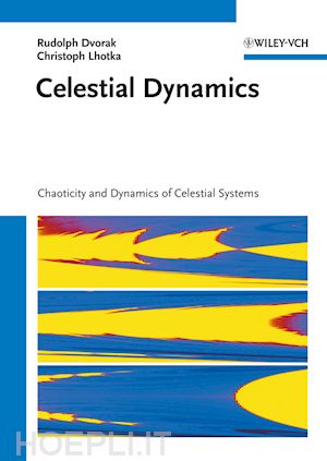 dvorak r - celestial dynamics chaoticity and dynamics of celestial systems