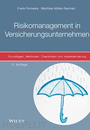 romeike f - risikomanagement in versicherungsunternehmen – 3e grundlagen, methoden, checklisten und implementierung