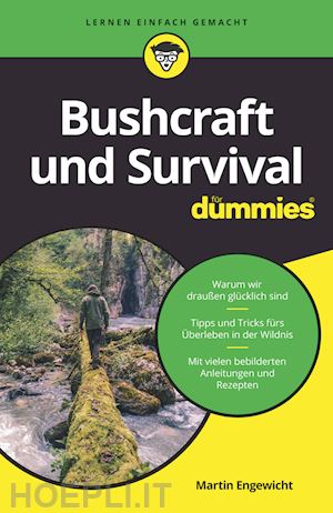 engewicht m - bushcraft und survival für dummies