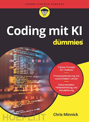 minnick chris - coding mit ki f&uuml;r dummies