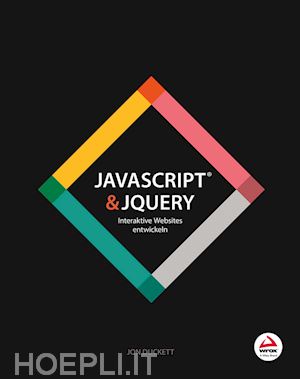 duckett j - javascript & jquery – interaktive websites entwickeln