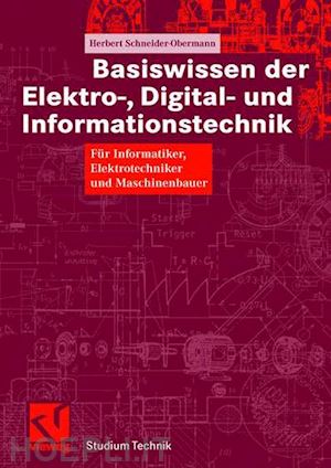 schneider-obermann herbert; mildenberger otto (curatore) - basiswissen der elektro-, digital- und informationstechnik