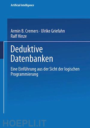 cremers armin b.; griefahn ulrike; hinze ralf; bibel wolfgang (curatore) - deduktive datenbanken