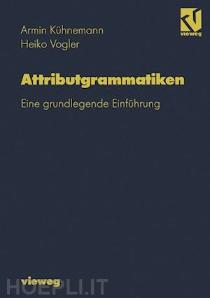 kühnemann armin; vogler heiko - attributgrammatiken