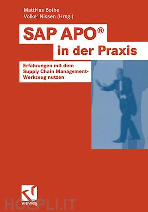 bothe matthias (curatore); nissen volker (curatore) - sap apo® in der praxis