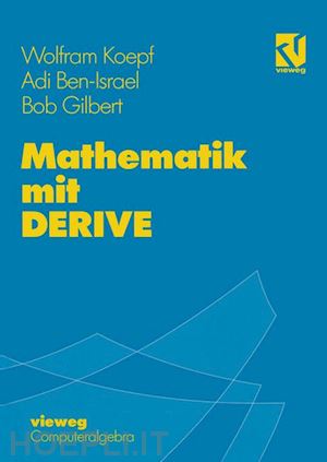 koepf wolfram; ben-israel adi; gilbert robert p. - mathematik mit derive