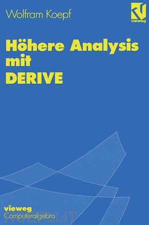 koepf wolfram - höhere analysis mit derive