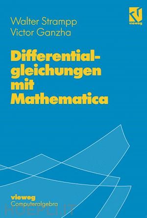 strampp walter; ganzha victor - differentialgleichungen mit mathematica