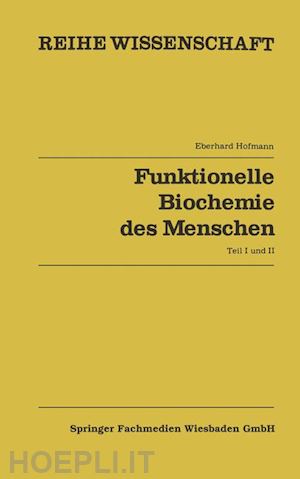 hoffmann eberhard - funktionelle biochemie des menschen