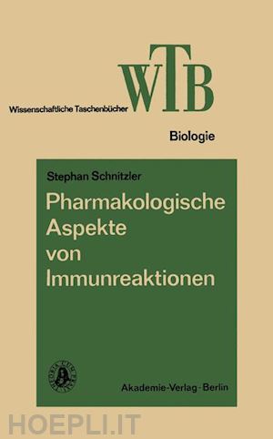 schnitzler stephan - pharmakologische aspekte von immunreaktionen
