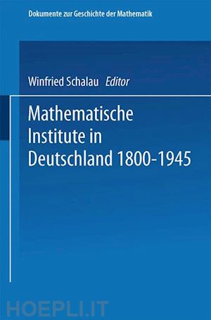 scharlau winfried - mathematische institute in deutschland 1800–1945