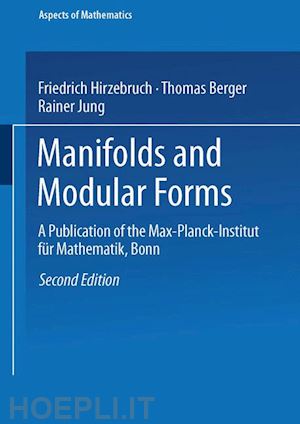 hirzebruch friedrich; berger thomas; jung rainer - manifolds and modular forms