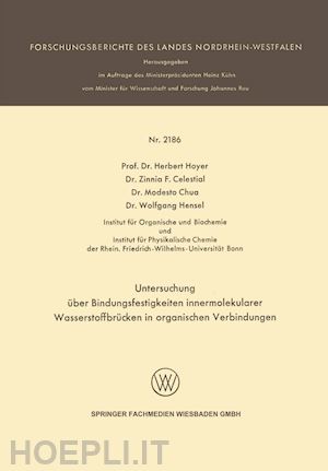 hoyer herbert; celestial zinnia f.; hensel wolfgang; chua modesto - untersuchung über bindungsfestigkeiten innermolekularer wasserstoffbrücken in organischen verbindungen