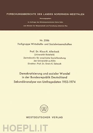 allerbeck klaus - demokratisierung und sozialer wandel in der bundesrepublik deutschland sekundäranalyse von umfragedaten 1953–1974
