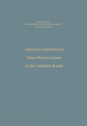 himmelmann nikolaus - Über hirten-genre in der antiken kunst