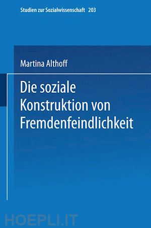 althoff martina - die soziale konstruktion von fremdenfeindlichkeit