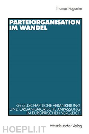 poguntke thomas - parteiorganisation im wandel