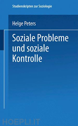 peters helge - soziale probleme und soziale kontrolle