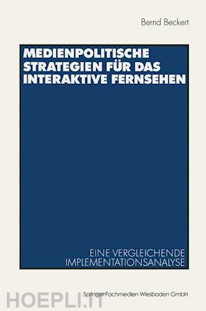 beckert bernd - medienpolitische strategien für das interaktive fernsehen