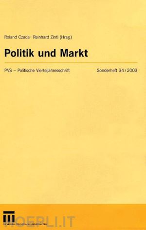 czada roland (curatore); zintl reinhard (curatore) - politik und markt