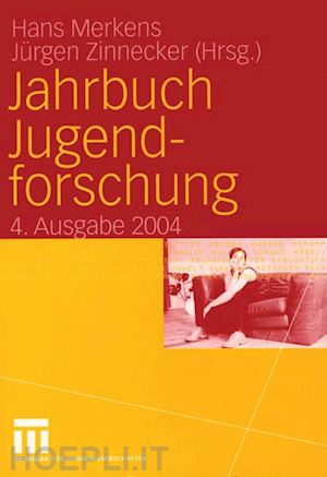 merkens hans (curatore); zinnecker jürgen (curatore) - jahrbuch jugendforschung