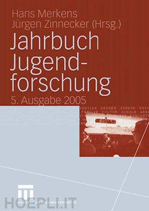 merkens hans (curatore); zinnecker jürgen (curatore) - jahrbuch jugendforschung