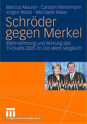 maurer marcus; reinemann carsten; maier jürgen; maier michaela - schröder gegen merkel