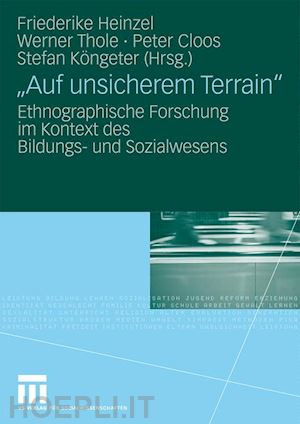 heinzel friederike (curatore); thole werner (curatore); cloos peter (curatore); köngeter stefan (curatore) - auf unsicherem terrain