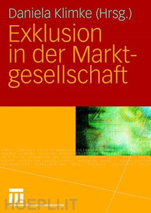 klimke daniela (curatore) - exklusion in der marktgesellschaft