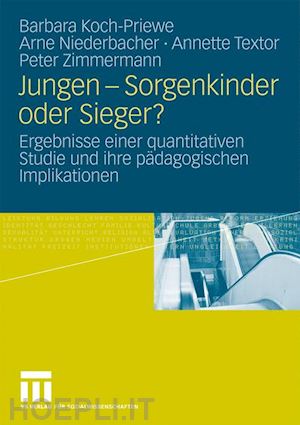 koch-priewe barbara; niederbacher arne; textor annette; zimmermann peter - jungen - sorgenkinder oder sieger?