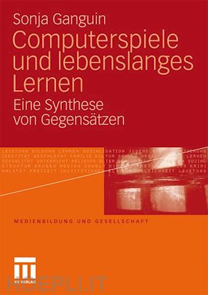 ganguin sonja - computerspiele und lebenslanges lernen