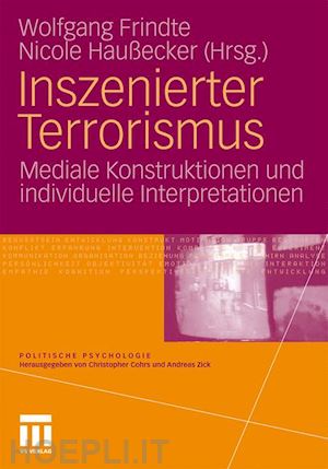 frindte wolfgang (curatore); haußecker nicole (curatore) - inszenierter terrorismus