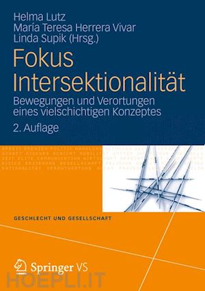 lutz helma (curatore); herrera vivar maría teresa (curatore); supik linda (curatore) - fokus intersektionalität