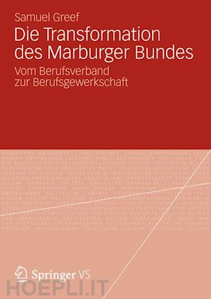 greef samuel - die transformation des marburger bundes